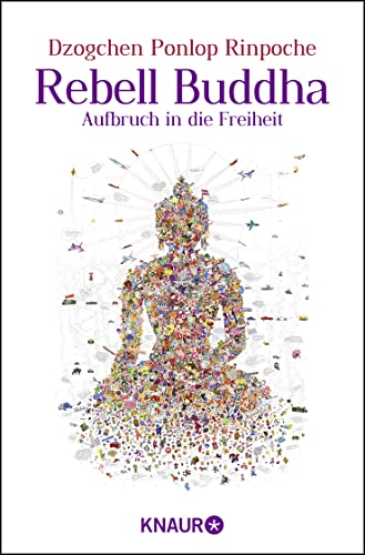 Beispielbild fr Rebell Buddha: Aufbruch in die Freiheit zum Verkauf von medimops