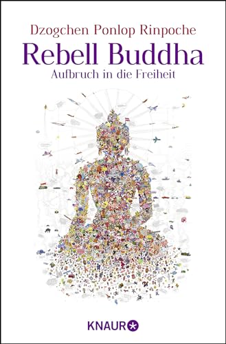 Stock image for Rebell Buddha: Aufbruch in die Freiheit for sale by medimops