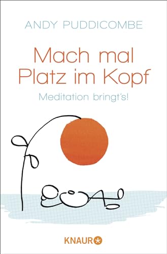 Beispielbild fr Mach mal Platz im Kopf: Meditation bringt's! zum Verkauf von medimops