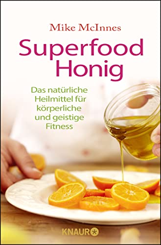 Beispielbild für Superfood Honig: Das natürliche Heilmittel für körperliche und geistige Fitness zum Verkauf von medimops