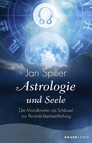 Imagen de archivo de Astrologie und Seele: Die Mondknoten als Schlssel zur Persnlichkeitsentfaltung a la venta por medimops