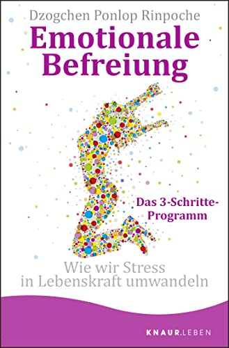 Stock image for Emotionale Befreiung: Wie wir Stress in Lebenskraft umwandeln for sale by medimops