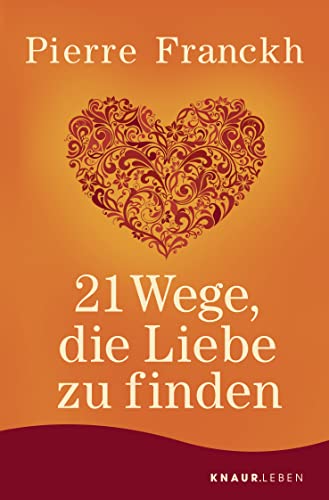 Stock image for 21 Wege, die Liebe zu finden for sale by medimops