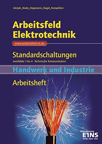 9783427001140: Arbeitsbuch Lernfeld 1 - 4 (Handwerk und Industrie). Standardschaltungen