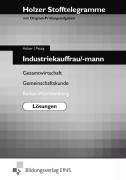 Stock image for Stofftelegramme Industriekauffrau/mann. Lsungen: Gesamtwirtschaft, Gemeinschaftskunde, Deutsch, Baden-Wrttemberg - Neuer Lehrplan: Gesamtwirtschaft, . Baden-Wrttemberg - Neuer Lehrplan for sale by medimops