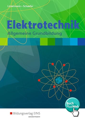 Imagen de archivo de Elektrotechnik: Allgemeine Grundbildung: Schlerband a la venta por medimops