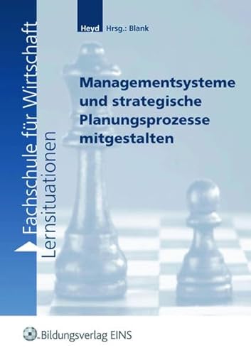 Beispielbild fr Lernsituationen fr die Fachschule fr Wirtschaft: Managementsysteme und strategische Planungsprozesse mitgestalten. Lernsituationen zu Lernfeld 10. . und Planungsprozesse: Lernsituationen zum Verkauf von Buchmarie