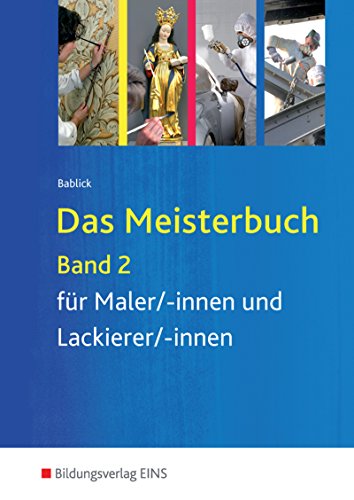 Beispielbild fr Das Meisterbuch fr Maler/-innen und Lackierer/-innen 2. Lehr- / Fachbuch zum Verkauf von medimops
