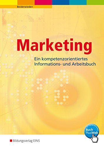 Beispielbild fr Marketing. Ein handlungsorientiertes Informations- und Arbeitsbuch. Lehr-/Fachbuch (Lernmaterialien) zum Verkauf von medimops