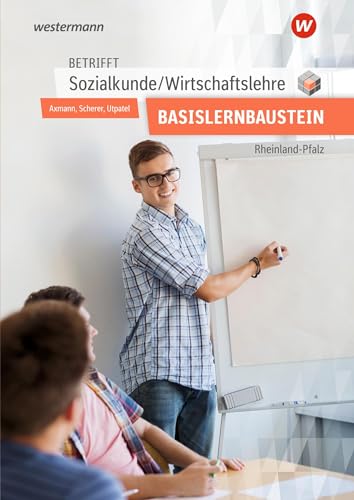 Stock image for Betrifft Sozialkunde / Wirtschaftslehre. Arbeitsheft. Fr den Basislernbaustein. Rheinland-Pfalz for sale by Revaluation Books