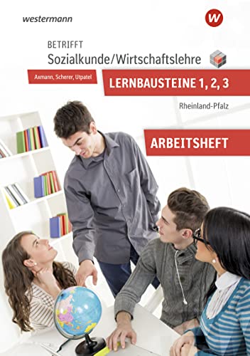Stock image for Betrifft Sozialkunde / WirtschaftslehreLernbausteine 1-3: Arbeitsheft. Rheinland-Pfalz for sale by Revaluation Books