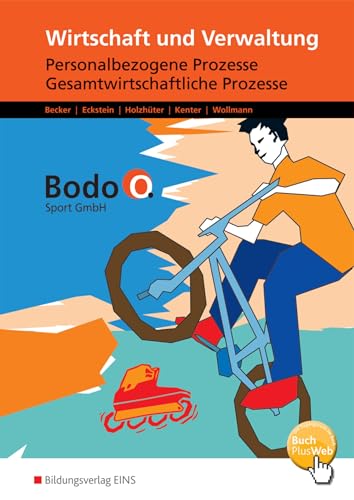 Beispielbild fr Bodo O. GmbH - Ausgabe fr Berufsfachschulen in Nordrhein-Westfalen: Personalbezogene Prozesse und Gesamtwirtschaftliche Prozesse: Arbeitsheft zum Verkauf von medimops