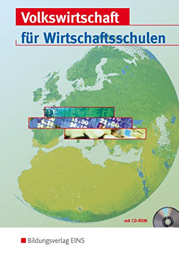 Imagen de archivo de Volkswirtschaft fr Wirtschaftsschulen. Bayern. Lehr- und Fachbuch a la venta por medimops