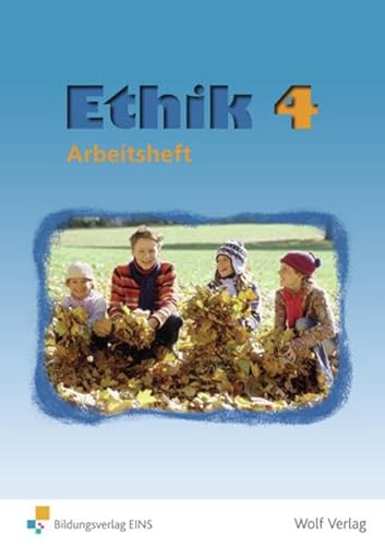 Beispielbild fr Ethik 4. Neu. Arbeitsheft. Sachsen zum Verkauf von medimops