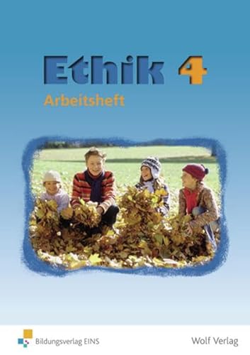 Imagen de archivo de Ethik 4. Neu. Arbeitsheft. Sachsen a la venta por medimops