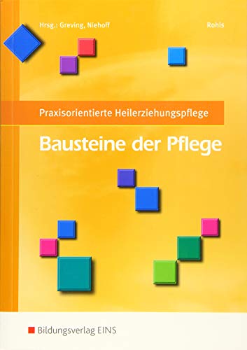 9783427048695: Bausteine der Pflege. Praxisorientierte Heilerziehungspflege. Lehr-/Fachbuch