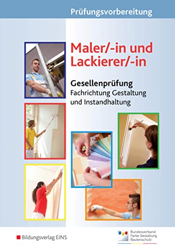 Prüfungsvorbereitung: Maler/-in und Lackierer/-in Gesellenprüfung - Fachrichtung Gestaltung und Instandhaltung - Dukat, Friedhelm, Konrad Richter und Günter Westhoff
