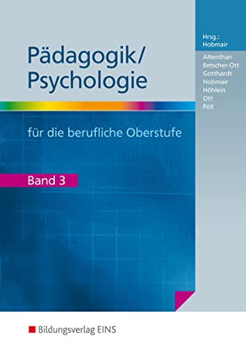 Beispielbild fr Pdagogik / Psychologie Band 3: Fr die berufliche Oberstufe: Lehr-/Fachbuch zum Verkauf von medimops