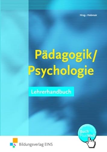 Beispielbild fr Pdagogik/Psychologie fr die berufliche Oberstufe: Lehrerhandbuch - mit online Zusatzmaterial! zum Verkauf von medimops