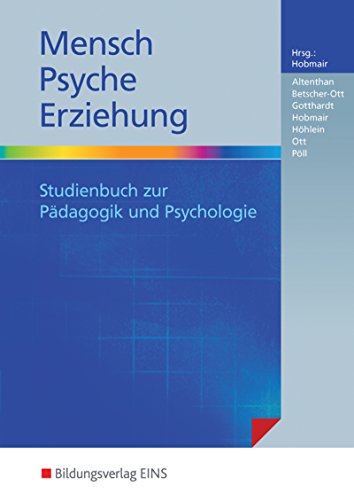 Stock image for Mensch - Psyche - Erziehung: Studienbuch zur Pdagogik und Psychologie for sale by medimops