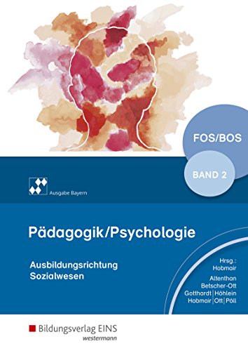 9783427050674: Pdagogik/Psychologie 2. Schlerband. Bayern und Nordrhein-Westfalen: fr Fachoberschulen und Berufsoberschulen