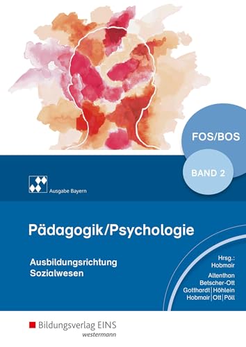 9783427050674: Pdagogik/Psychologie 2. Schlerband. Bayern: fr Fachoberschulen und Berufsoberschulen