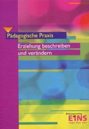 9783427058588: Erziehung beschreiben und verndern. Pdagogische Praxis.