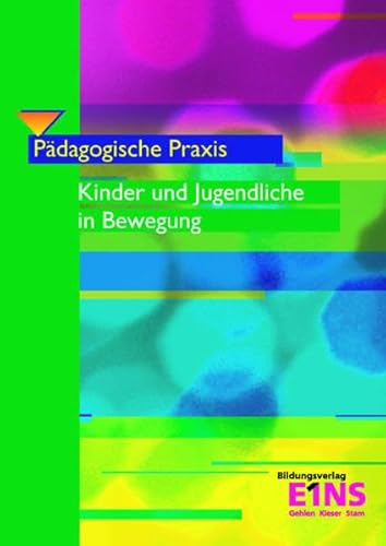 9783427058625: Gesamtpaket Padagogische Praxis: Padagogische Praxis: Kinder und Jugendliche in Bewegung