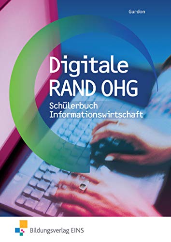 Stock image for Digitale RAND OHG / Digitale RAND OHG - Informationswirtschaft - Informationswirtschaft / Schlerband for sale by Antiquariat Leon Rterbories