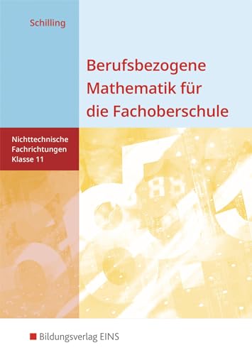 Beispielbild fr Berufsbezogene Mathematik fr die Fachoberschule-Klasse 11: Nicht technische Fachrichtungen Lehr-/Fachbuch zum Verkauf von medimops