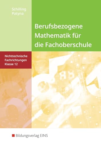 Beispielbild fr Mathematik fr die Fachoberschule 12 Niedersachsen: Fr nicht technische Fachrichtungen: Nichttechnische Fachrichtungen Klasse 12 zum Verkauf von medimops