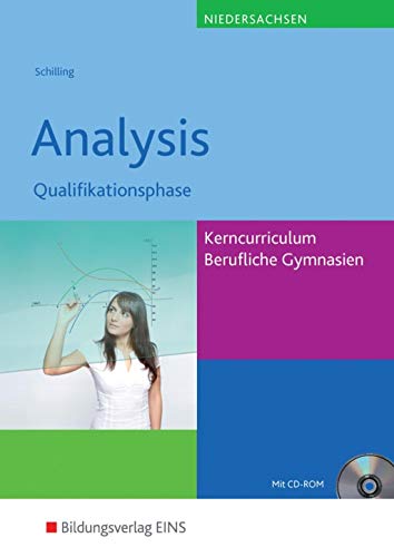 Beispielbild fr Analysis. Qualifikationsphase Kerncurriculum Berufliche Gymnasien Niedersachsen. Lehr-/Fachbuch zum Verkauf von medimops