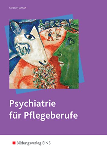 Psychiatrie fÃ¼r Pflegeberufe. (9783427066668) by [???]