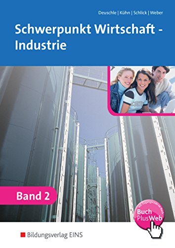 Stock image for Schwerpunkt Wirtschaft - Industrie, Band 2 Fachstufe 1 for sale by medimops