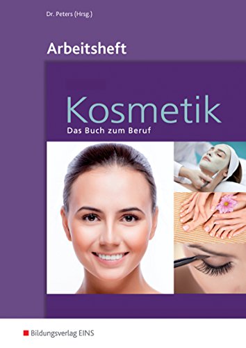 Beispielbild fr Kosmetik. Das Buch zum Beruf. Arbeitsheft zum Verkauf von medimops