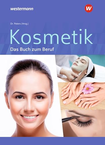 Beispielbild fr Kosmetik - Das Buch zum Beruf: Schlerband zum Verkauf von medimops