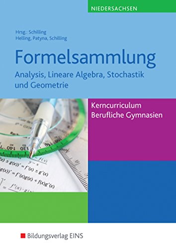 Beispielbild fr Formelsammlung. Kerncurriculum Mathematik Niedersachsen. Fachgymnasien/Berufliche Gymnasien zum Verkauf von medimops