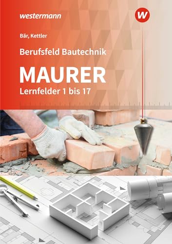 Beispielbild fr Berufsfeld Bautechnik Maurer: Lernfelder 1-17: Schlerband zum Verkauf von medimops