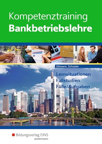 Imagen de archivo de Kompetenztraining Bankbetriebslehre: Schlerband a la venta por medimops