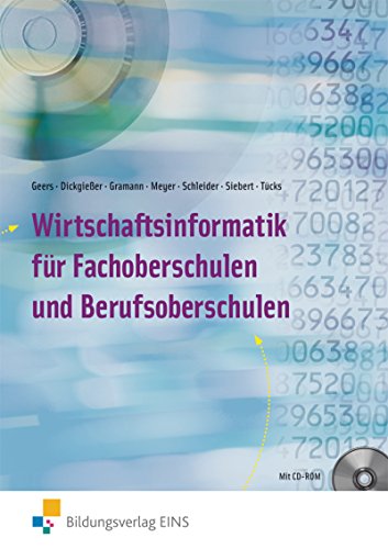 Imagen de archivo de Wirtschaftsinformatik fr Fachoberschulen und Berufsoberschulen. Lehr-/Fachbuch: Fach- und Berufsoberschulen a la venta por medimops