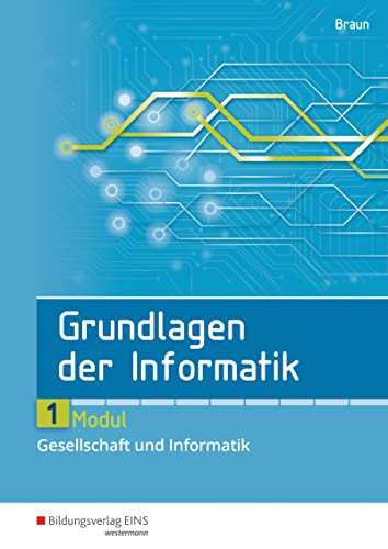 Imagen de archivo de Grundlagen der Informatik: Modul 1: Gesellschaft und Informatik: Schlerband a la venta por medimops