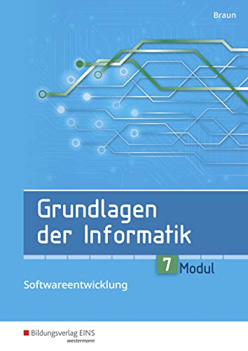 Beispielbild fr Grundlagen der Informatik: Modul 7: Softwareentwicklung: Schlerband zum Verkauf von Buchmarie