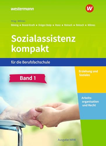 Stock image for Sozialassistenz kompakt 1. Schlerband. Fr die Berufsfachschule - Ausgabe Nordrhein-Westfalen for sale by Revaluation Books