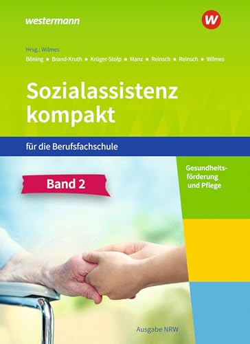 Stock image for Sozialassistenz kompakt 2. Schlerband. Fr die Berufsfachschule - Ausgabe Nordrhein-Westfalen for sale by Revaluation Books