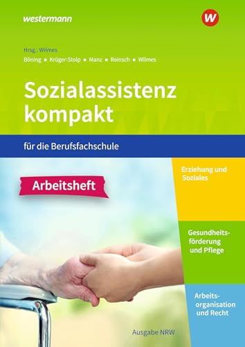 Stock image for Sozialassistenz kompakt . Arbeitsheft. Fr die Berufsfachschule - Ausgabe Nordrhein-Westfalen for sale by Revaluation Books