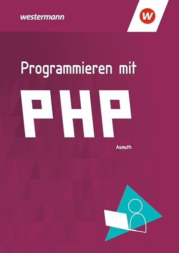 Beispielbild fr PHP 4 U: Schlerband (Programmieren mit PHP) zum Verkauf von medimops