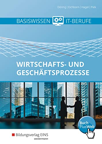 Stock image for Basiswissen IT-Berufe: Wirtschafts- und Geschftsprozesse: Schlerband for sale by medimops