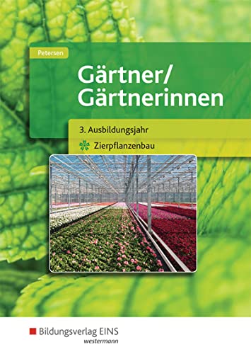 Stock image for Grtner / Grtnerinnen: 3. Ausbildungsjahr Zierpflanzenbau: Schlerband for sale by medimops