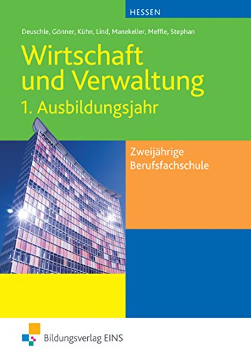 Stock image for Wirtschaft und Verwaltung 1. Hessen: fr die zweijhrige Berufsfachschule for sale by medimops