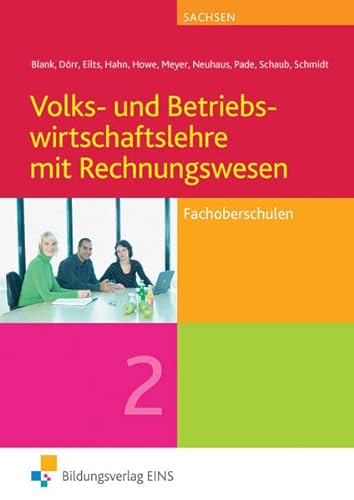 Stock image for Volks- und Betriebswirtschaftslehre mit Rechnungswesen 2. Lehr-/Fachbuch. Sachsen: fr Fachoberschulen for sale by Book Deals